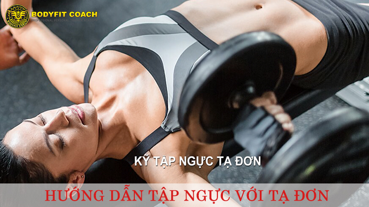 Bài tập Ngực với tạ đơn