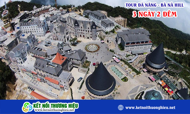 Tour Đà Nẵng Bà Nà Hill 3 ngày 2 đêm