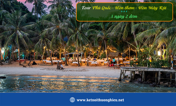 Tour Phú Quốc - Hòn Thơm - Hòn Mây Rút 3 ngày 2 đêm