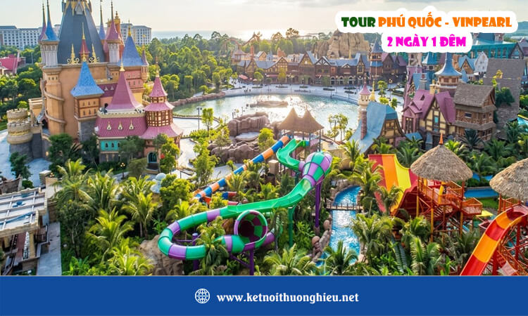 Tour Phú Quốc Vinpearl 2 ngày 1 đêm